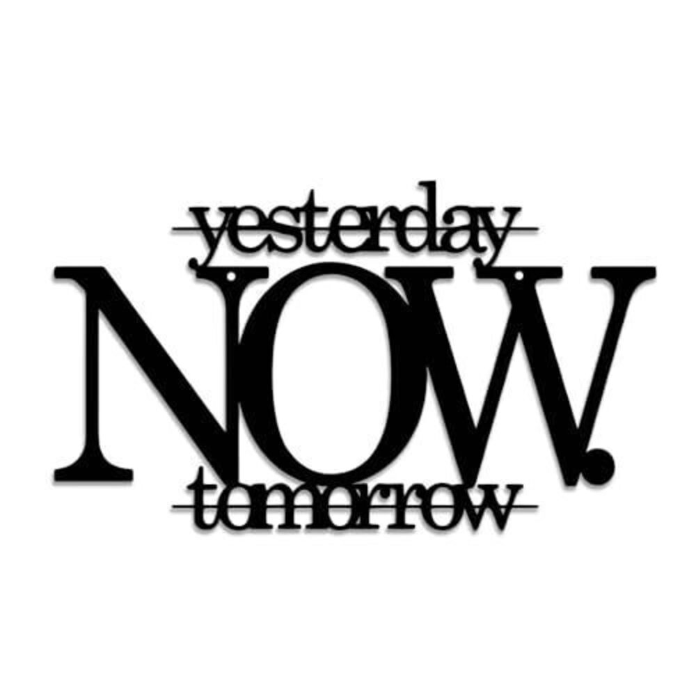 7068 Motivational Metal Wall Art NOW Inspiring Positive Quotes Modern Wall